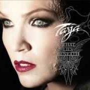 The lyrics I FEEL IMMORTAL of TARJA TURUNEN is also present in the album What lies beneath (2010)