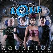 The lyrics HALLOWEEN of AQUA is also present in the album Aquarius (1999)