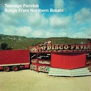 The lyrics CAN'T FEEL MY SOUL of TEENAGE FANCLUB is also present in the album Songs from northern britain (1997)