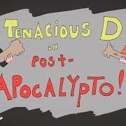 The lyrics POST-APOCALYPTO THEME (REPRISE) of TENACIOUS D is also present in the album Post-apocalypto (2018)