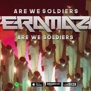The lyrics FROM SAVIOUR TO ASSASSIN of TERAMAZE is also present in the album Are we soldiers (2019)