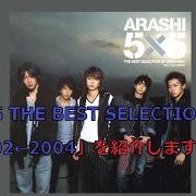 The lyrics NAISU NA KOKOROIKI of ARASHI is also present in the album 5x5 best selection of 2002-2004 (2004)