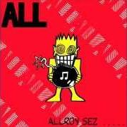 The lyrics HOOIDGE of ALL is also present in the album Allroy sez (1988)