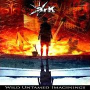 The lyrics NOWHERE'S ARK of THE ARK is also present in the album Wild untamed imaginings (2010)