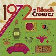 The lyrics EASY TO SLIP of THE BLACK CROWES is also present in the album 1972 (2022)