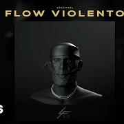 The lyrics FLOW VIOLENTO of ARCANGEL is also present in the album Los favoritos 2.5 (2021)