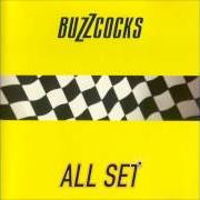 The lyrics POINT OF NO RETURN of BUZZCOCKS is also present in the album All set (1996)