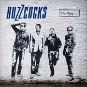 The lyrics THIRD DIMENSION of BUZZCOCKS is also present in the album The way (2014)