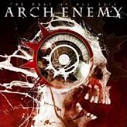 The lyrics BRIDGE OF DESTINY (LIVE) of ARCH ENEMY is also present in the album The root of all evil (2009)