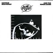 The lyrics TOO MUCH TIME of THE CAPTAIN BEEFHEART is also present in the album Clear spot (1972)