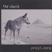 The lyrics AURA of THE CHURCH is also present in the album Priest = aura (1992)