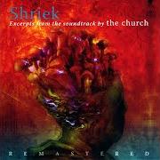 The lyrics INCIDENT ON BANNERVILLE of THE CHURCH is also present in the album Shriek: excerpts from the soundtrack (2009)