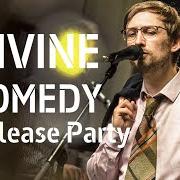The lyrics OPPORTUNITY KNOX of THE DIVINE COMEDY is also present in the album Office politics (2019)