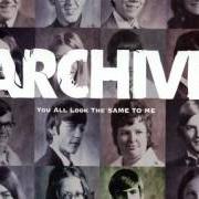 The lyrics ABSURD of ARCHIVE is also present in the album You all look the same to me (2002)