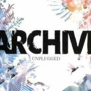 The lyrics CONSCIENCE of ARCHIVE is also present in the album Unplugged (2005)