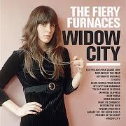 The lyrics THE PHILADELPHIA GRAND JURY of THE FIERY FURNACES is also present in the album Widow city (2007)