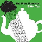The lyrics BENTON HARBOR BLUES (REPRISE) of THE FIERY FURNACES is also present in the album Bitter tea (2006)