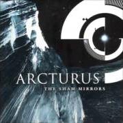 The lyrics STAR-CROSSED of ARCTURUS is also present in the album The sham mirrors (2002)