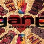 The lyrics IL RE BAMBINO of GANG is also present in the album Una volta per sempre (1995)