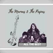 The lyrics I SAW HER AGAIN of THE MAMAS & THE PAPAS is also present in the album The mamas and the papas: classic (1966)