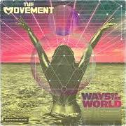 The lyrics SIREN of THE MOVEMENT is also present in the album Ways of the world (2019)