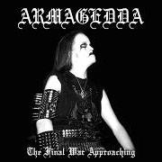 The lyrics SKOGENS MÖRKA DJUV of ARMAGEDDA is also present in the album The final war approaching (2001)