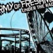 The lyrics HERE IN THE FAN of ARMY OF FRESHMEN is also present in the album The army of freshmen (2001)