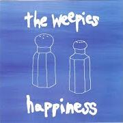 The lyrics KEEP IT THERE of THE WEEPIES is also present in the album Happiness (2003)