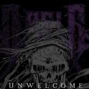The lyrics UNWELCOME of ARSIS is also present in the album Unwelcome (2013)
