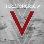 The lyrics STOPWATCH AFFAIR of THERE FOR TOMORROW is also present in the album The verge (2011)