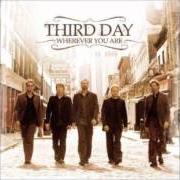 The lyrics CRY OUT TO JESUS of THIRD DAY is also present in the album Wherever you are (2005)