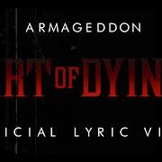 The lyrics NO ONE EVER WINS of ART OF DYING is also present in the album Armageddon (2019)