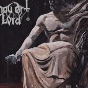 The lyrics L'EVANGELIUM DE DIABLE of THOU ART LORD is also present in the album The regal pulse of lucifer (2013)