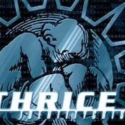 The lyrics ULTRA BLUE of THRICE is also present in the album Identity crisis (2000)