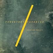 The lyrics MORNING BIRDS 2 of THROWING MUSES is also present in the album Purgatory/paradise (2013)