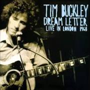 The lyrics YOU GOT ME RUNNIN' of TIM BUCKLEY is also present in the album Dream letter (1968)