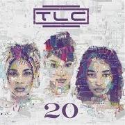 The lyrics CREEP of TLC is also present in the album 20 (2013)
