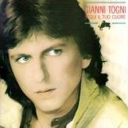 The lyrics SEGUI IL TUO CUORE of GIANNI TOGNI is also present in the album Segui il tuo cuore (1985)