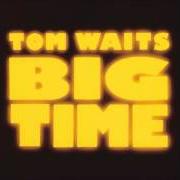 The lyrics GUN STREET GIRL of TOM WAITS is also present in the album Big time (1988)