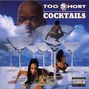 The lyrics DON'T FUCK FOR FREE of TOO $HORT is also present in the album Cocktails (1995)