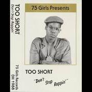The lyrics I DON'T STOP RAPPIN of TOO $HORT is also present in the album Don't stop rappin' (1983)