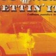 The lyrics GETTIN' IT of TOO $HORT is also present in the album Gettin' it (1996)