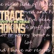 The lyrics MORE OF US of TRACE ADKINS is also present in the album Proud to be here (2011)