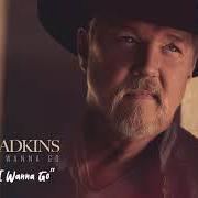 The lyrics WHERE I AM TODAY of TRACE ADKINS is also present in the album The way i wanna go (2021)