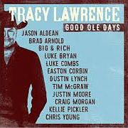 The lyrics CAN'T BREAK IT TO MY HEART of TRACY LAWRENCE is also present in the album Good ole days (2017)