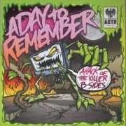 The lyrics ANOTHER SONG ABOUT THE WEEKEND of A DAY TO REMEMBER is also present in the album Attack of the killer b-sides (2010)