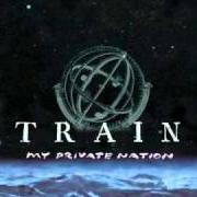 The lyrics YOUR EVERY COLOR of TRAIN is also present in the album My private nation (2003)
