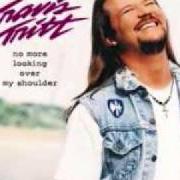 The lyrics FOR YOU of TRAVIS TRITT is also present in the album No more looking over my shoulder (1998)