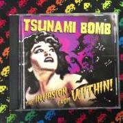 The lyrics NO GOOD VERY BAD DAY of TSUNAMI BOMB is also present in the album The invasion from within [ep] (2001)