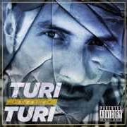 The lyrics A CUI of TURI is also present in the album Turi sceglie turi (2012)